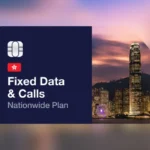 eSIM Hong Kong Fixed Data & Calls